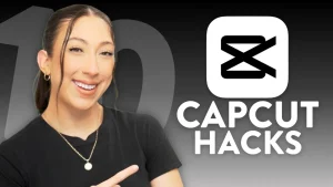 10 Capcut Hacks