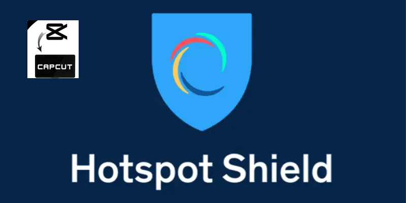 The Hotspot Best VPNs for CapCut Defence