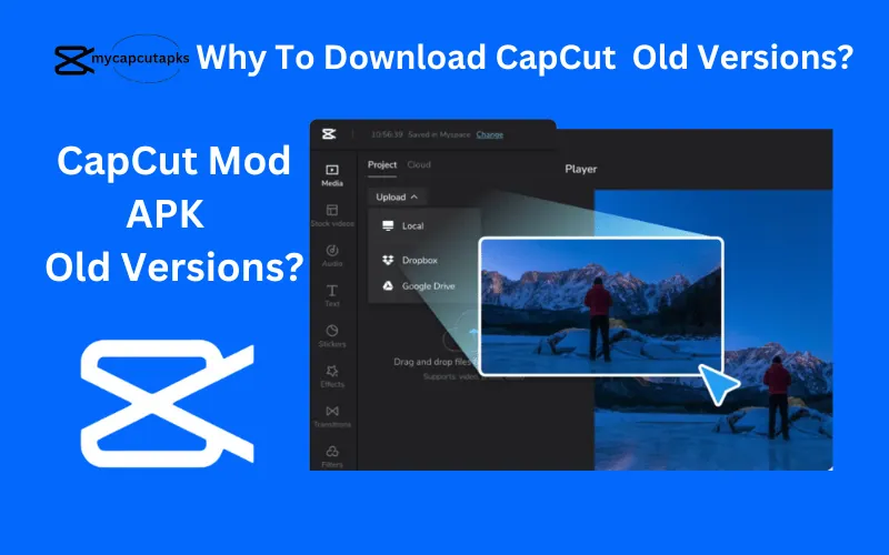 Why Download the CapCut App Old Version 2025?