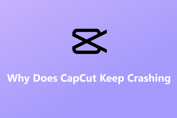 CapCut Keep Crashing