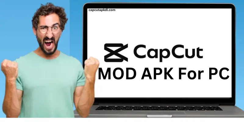 CapCut for PC MOD APK