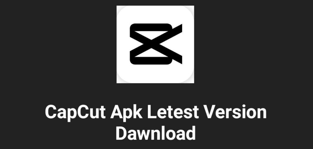 CapCut Mod APK Latest