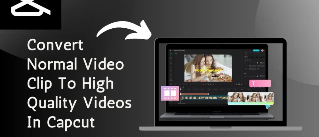 Capcut Convert Video Clip